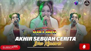 Download lagu AKHIR SEBUAH CERITA - ICHA KISWARA - NEW PALLAPA mp3