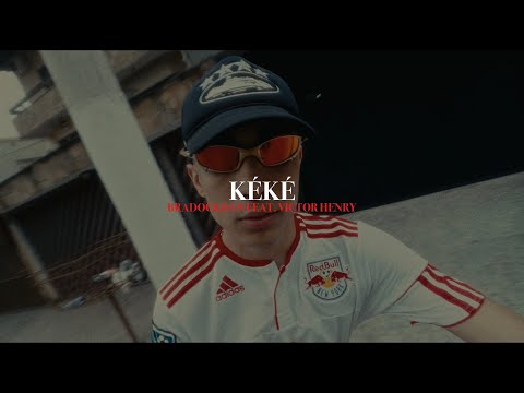 Bradockdan - Kéké feat. Victor Henry (Official Music Video)
