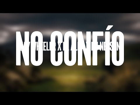 No Confío - Jay Wheeler x El Alfa x DJ Nelson (Lyrics Video) 🐋