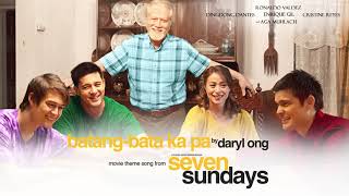 Daryl Ong - Batang Bata Ka Pa (Audio) 🎵