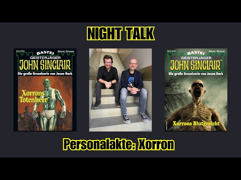 Personalakte ► Xorron - NIGHT TALK 85 - Mit Florian Hilleberg und Hennes Bender