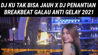 Download lagu DJ SLANK - KU TAK BISA JAUH BREAKBEAT GALAU TERBARU 2021 #ANNIVERSARY mp3 Download lagu DJ SLANK - KU TAK BISA JAUH BREAKBEAT GALAU TERBARU 2021 #ANNIVERSARY mp3