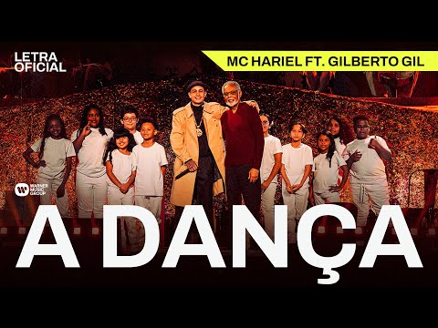A Dança - MC Hariel ft. Gilberto Gil