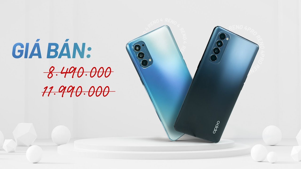 Reno 4, Reno 4 Pro thực sự bao nhiêu tiền?