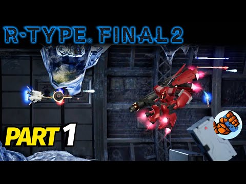 R-Type Final 2 Gameplay Walkthrough Part 1 | Nintendo Switch