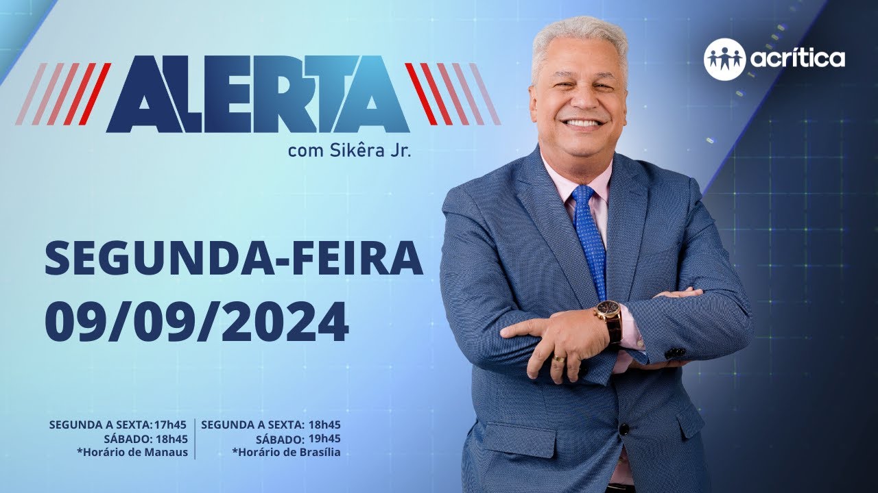 ALERTA | AO VIVO | 09/09/2024