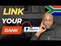 How To Use Paypal In South Africa Link PayPal To Bank Account
