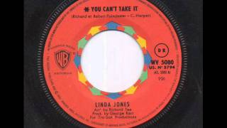 Linda Jones - You can't take it