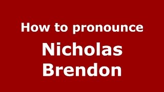How to pronounce Nicholas Brendon