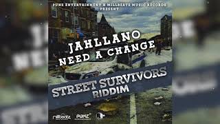 Jahllano- Need a Change {Street Survivors Riddim} 2019 Uncensored Jahllano- Need a Change {Street Survivors Riddim} 2019 Uncensored
