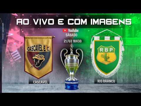Cascavel X Rio Branco - Campeonato Paratinguense 2026