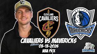 Cleveland Cavaliers vs Dallas Mavericks 3/13/26 NBA Free Picks & Prediction | NBA Betting Tips