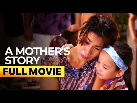 'A Mother's Story' FULL MOVIE | Pokwang, Xyriel Manabat