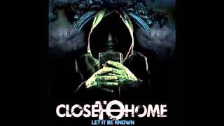 Close to Home - There's Nothing Worse