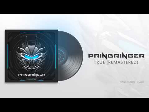 Painbringer - True (Remastered)