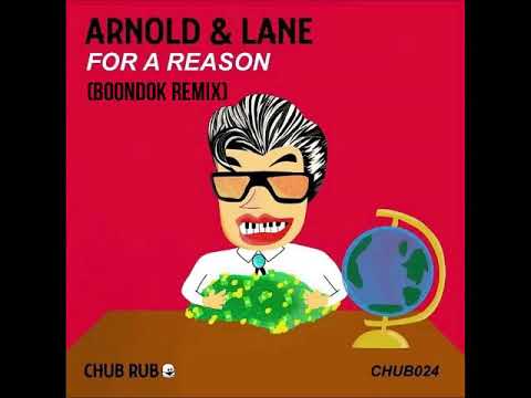 Arnold & Lane - For A Reason (Boondok Remix)