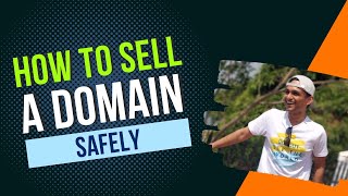 How to Sell a Domain safely online - a simple Step-by-Step guide