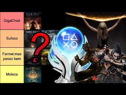 TIER LIST DAS PLATINAS MAIS DIFÍCEIS DOS SOULSBORNE