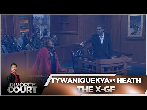 Divorce Court - Tywaniquekya vs. Heath: The X-GF - Season 14 Episode 123