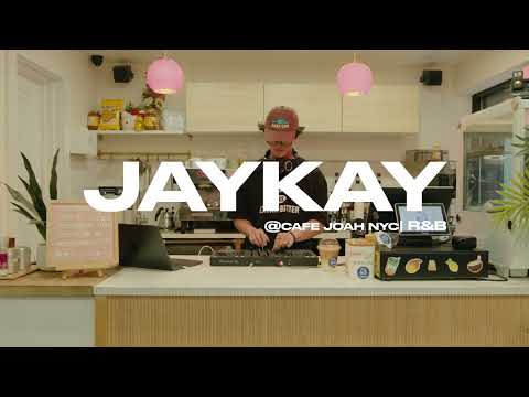 JAYKAY @CafeJoah NYC | R&B, Hip Hop, Neo Soul (DJ Mix)