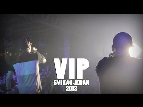 VIP - Hip Hop Festival - Svi Kao Jedan 2013