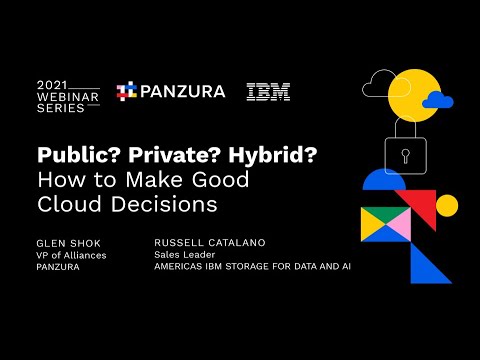 Public? Private? Hybrid? How to Make Good Cloud Decisions | Panzura Cloud Data Webinar