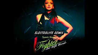 【再UP】Namie Amuro - Fighter (Electrolyfe Remix) - DJ SGR Blend
