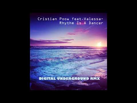 Cristian Poow feat  Valessa - Rhythm Is A Dancer  (Digital Underground Remix)