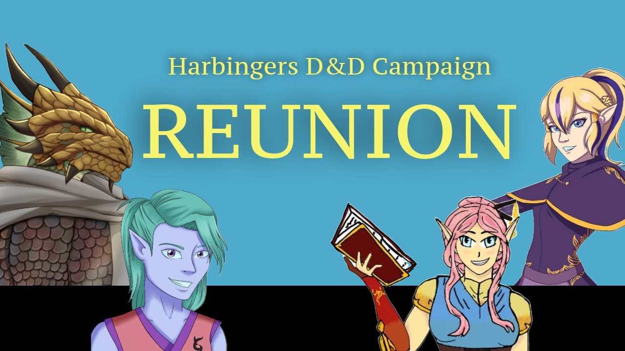 The Harbingers D&D Campaign: Harbingers Reunion