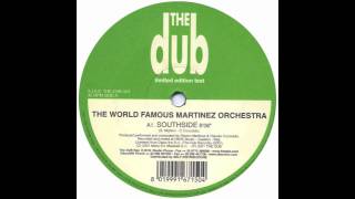The World Famous Martinez Orchestra - Southside