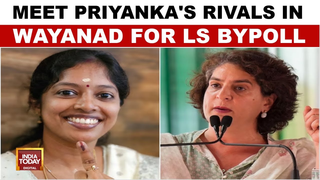 Meet Priyanka's Rivals In Wayanad For LS bypoll; LDF & BJP candidates Ready To Challenge