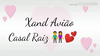 Casal Raiz - Xand Avião ✈️💕