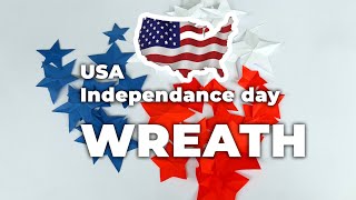 July 4 2021 craft | DIY USA Independence Day Wreath