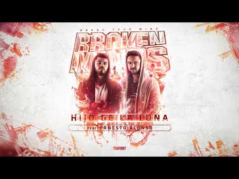 Broken Minds feat. Ernesto Alonso - Hijo de la Luna