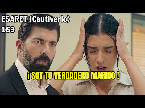 Resumen: ESARET (Cautiverio) Capitulo 163 | ¡Tú eres Hira Demirhanlı y yo soy tu marido!