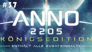 Let's Play Anno 2205 Königsedition Deutsch #37 Veteran - Projekt Metropolis [Gameplay]