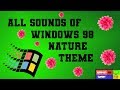 ALL SOUNDS OF WINDOWS 98 NATURE THEME