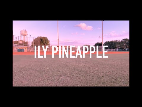 Not Me - ILY PINEAPPLE (Official Video)