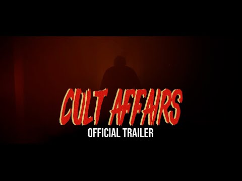 Cult Affairs - OFFICIAL TRAILER (HD)