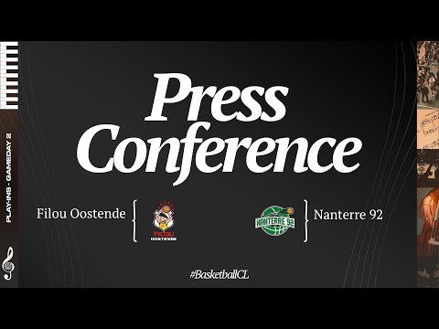 Filou Oostende v Nanterre 92 - Press Conference - Basketball Champions League