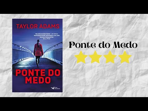 Resenha #213 - Ponte do Medo de Taylor Adams