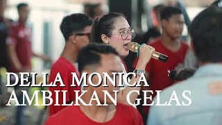 Download lagu Della Monica - Ambilkan Gelas pemuda kaligesing ONE nada mp3 Download lagu Della Monica - Ambilkan Gelas pemuda kaligesing ONE nada mp3