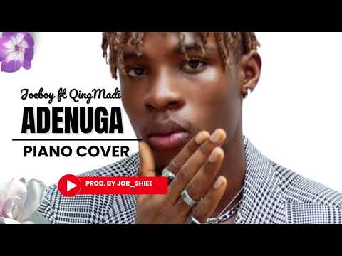 Joeboy ft. Qing Madi - Adenuga [Acoustic Version]