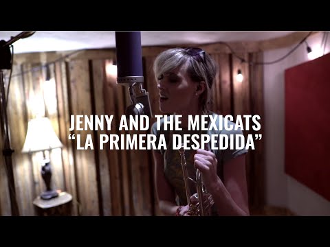 Jenny And The Mexicats - La Primera Despedida | El Ganzo Session