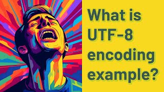What is UTF-8 encoding example?