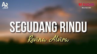 Download lagu Segudang Rindu Revina Alvira... mp3