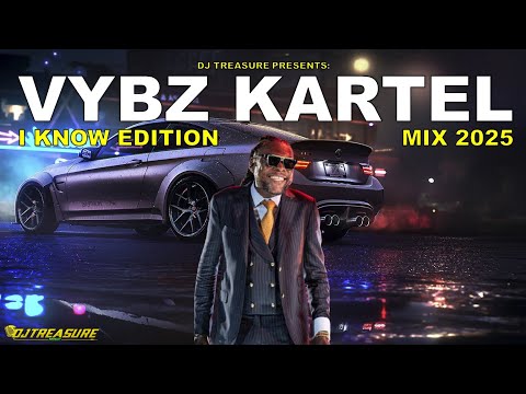 VYBZ KARTEL MIX 2025 | VYBZ KARTEL I KNOW EDITION | DANCEHALL | DJ TREASURE