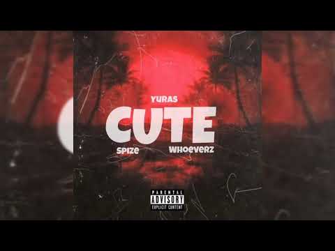 Yuras x Whoeverz x Spize - Cute (prod. by Ill Beats) | Official Audio Release
