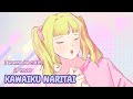 【HoneyWorks】「可愛くなりたい」Kawaiiku Naritai Cover by Loova Valerie