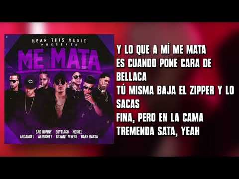 Me Mata - Bad Bunny x Arcangel x Bryant Myers x Almighty x Noriel x Baby Rasta x Brytiago (Letra)